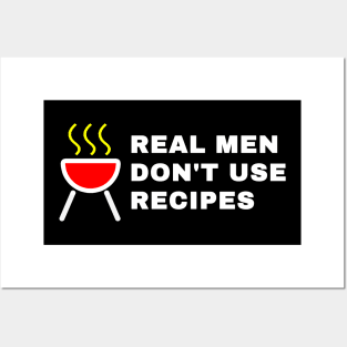 Real Man dont use recipes Posters and Art